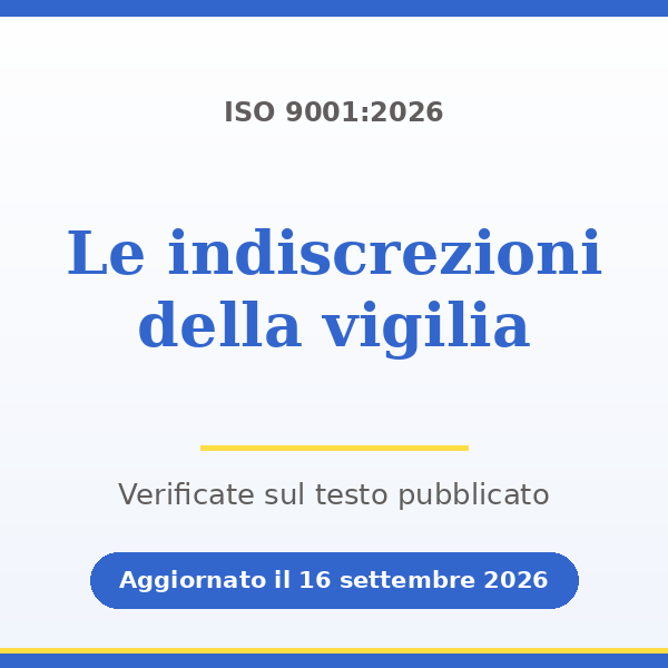 ISO 9001:2026 - le indiscrezioni della vigilia