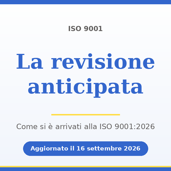 La revisione anticipata della ISO 9001