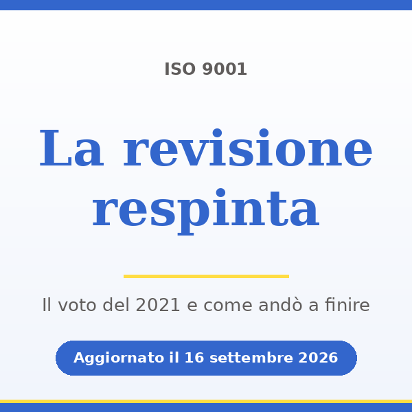 La revisione della ISO 9001 respinta nel 2021